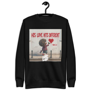 His Love Hits Different Unisex Premium Sweatshirt (2 Color Options)