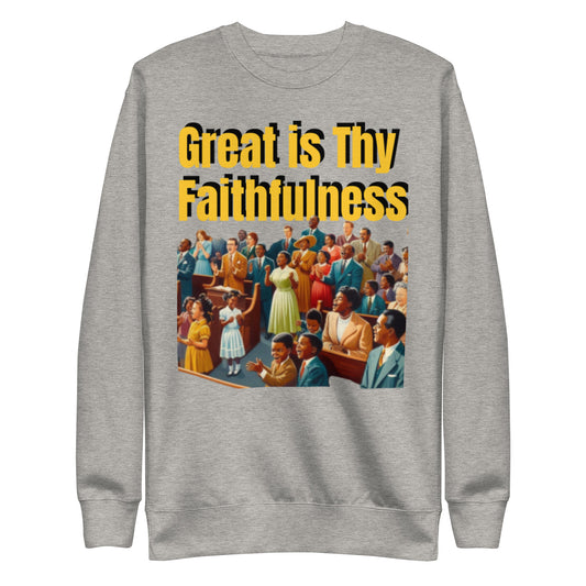 Great is Thy Faithfulness - Imagine by Faith Premium Sweatshirt