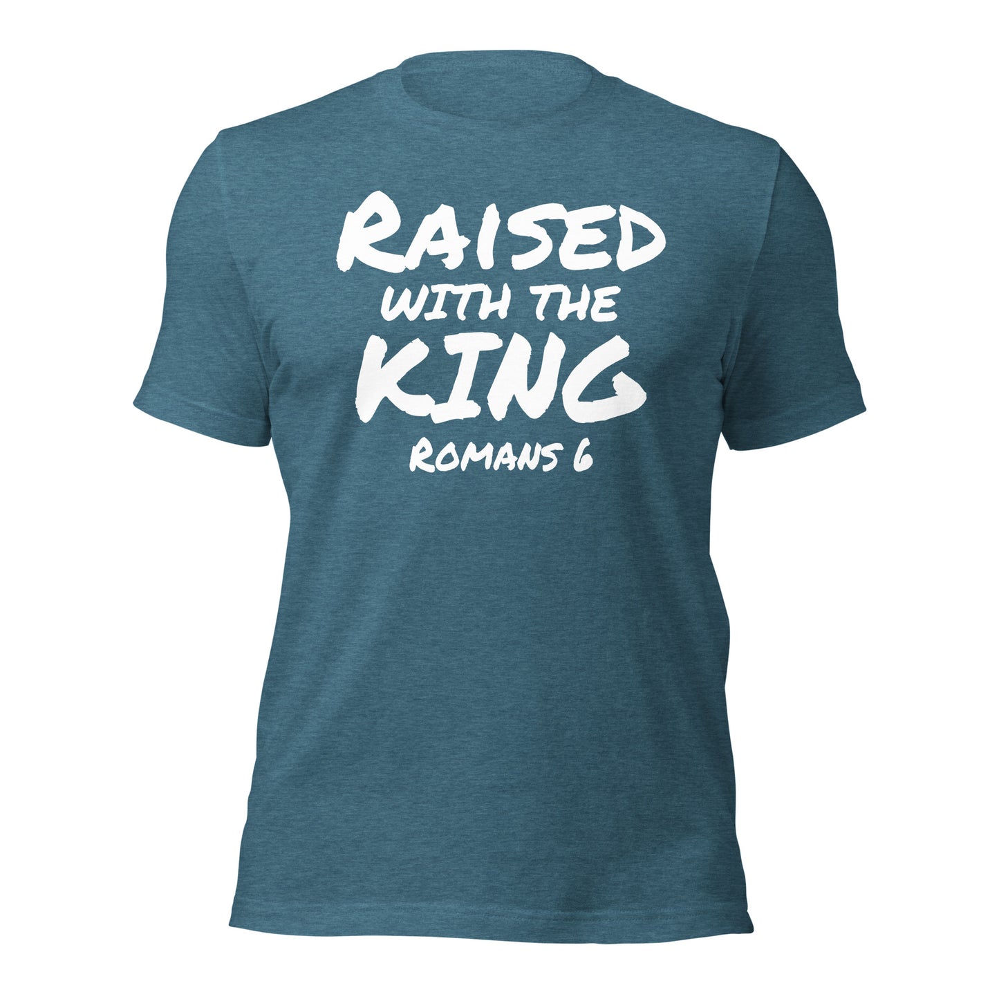 Raised With The King Front and Back Premium Tee (Multiple Color Options)