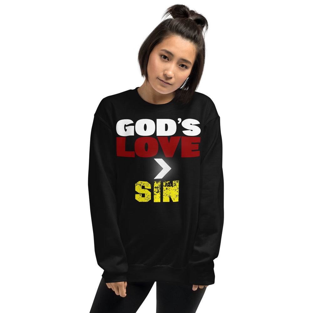 God's Love is Greater Than Sin Premium Sweatshirt