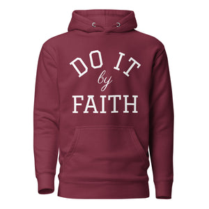Do It By Faith Hoodie