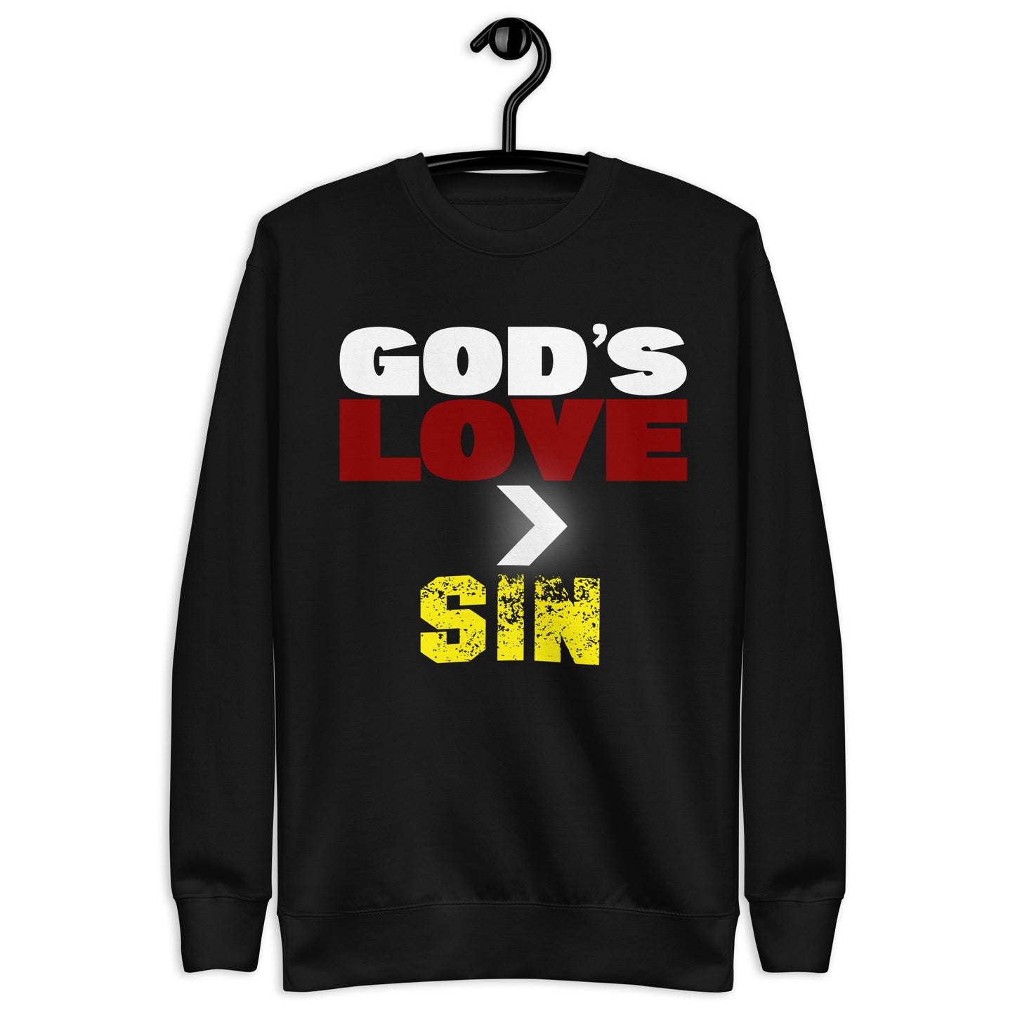 God's Love is Greater Than Sin Premium Sweatshirt